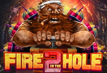 Fire in the Hole 2