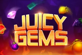 Juicy Gems